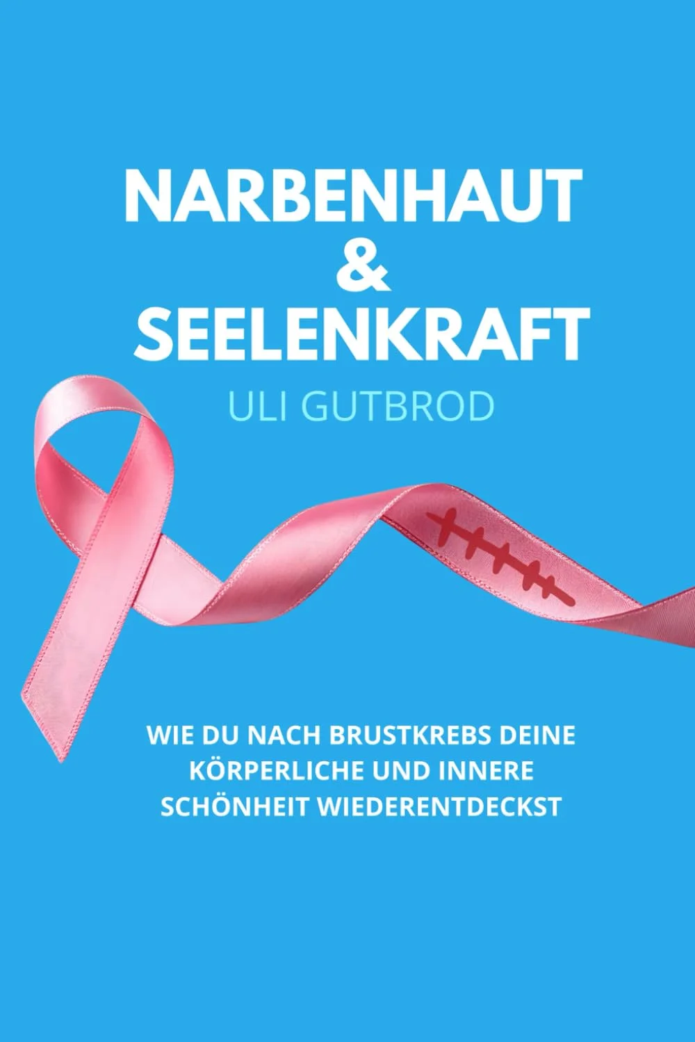 Narbenhaut & Seelenkraft